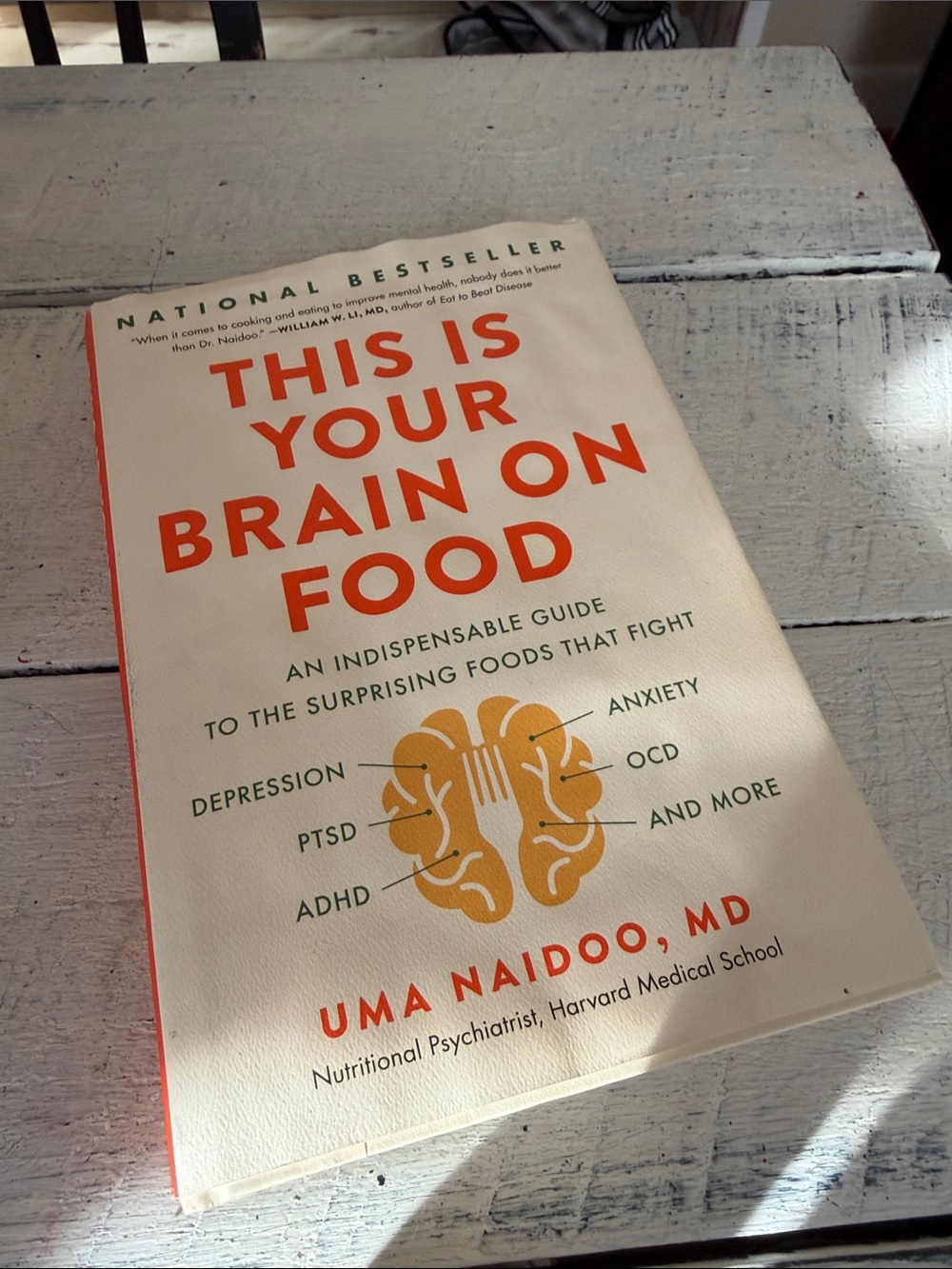 This Is Your Brain on Food by Uma Naidoo, MD - White & Orange Cover